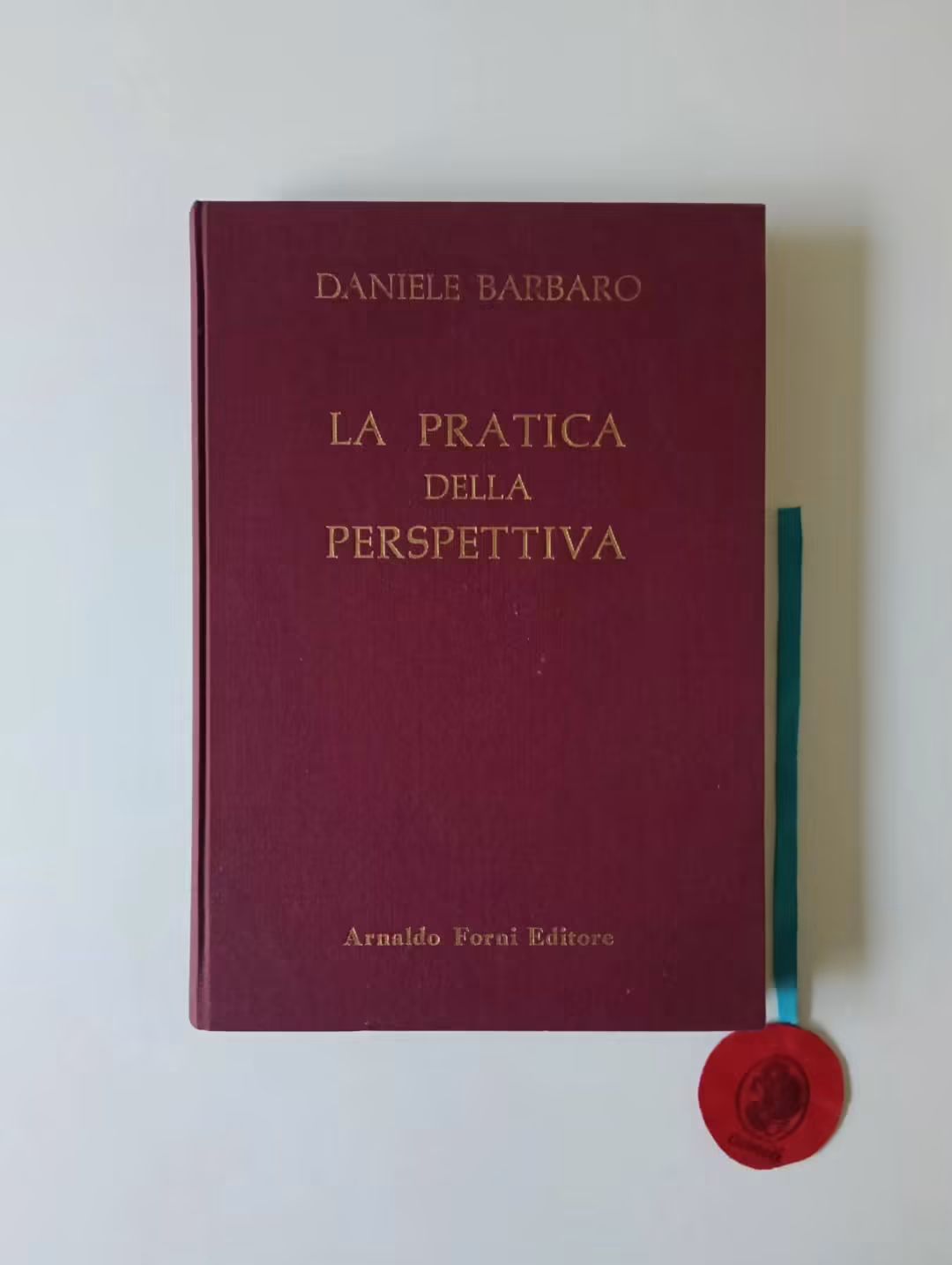 BARBARO (Daniele). - LA PRATICA DELLA PERSPETTIVA