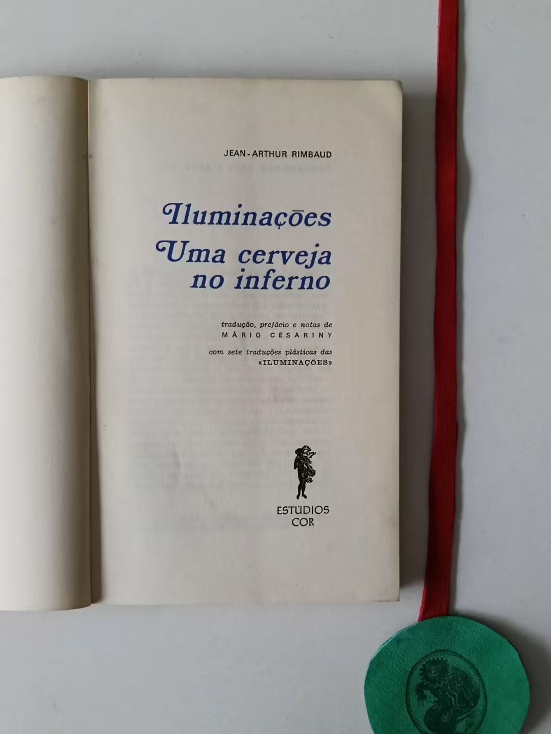 RIMBAUD (Jean-Arthur). - ILUMINAÇÕES, UMA CERVEJA NO INFERNO