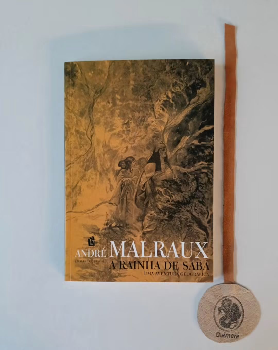 MALRAUX (André). - A RAINHA DE SABÁ, uma <<aventura geográfica>>