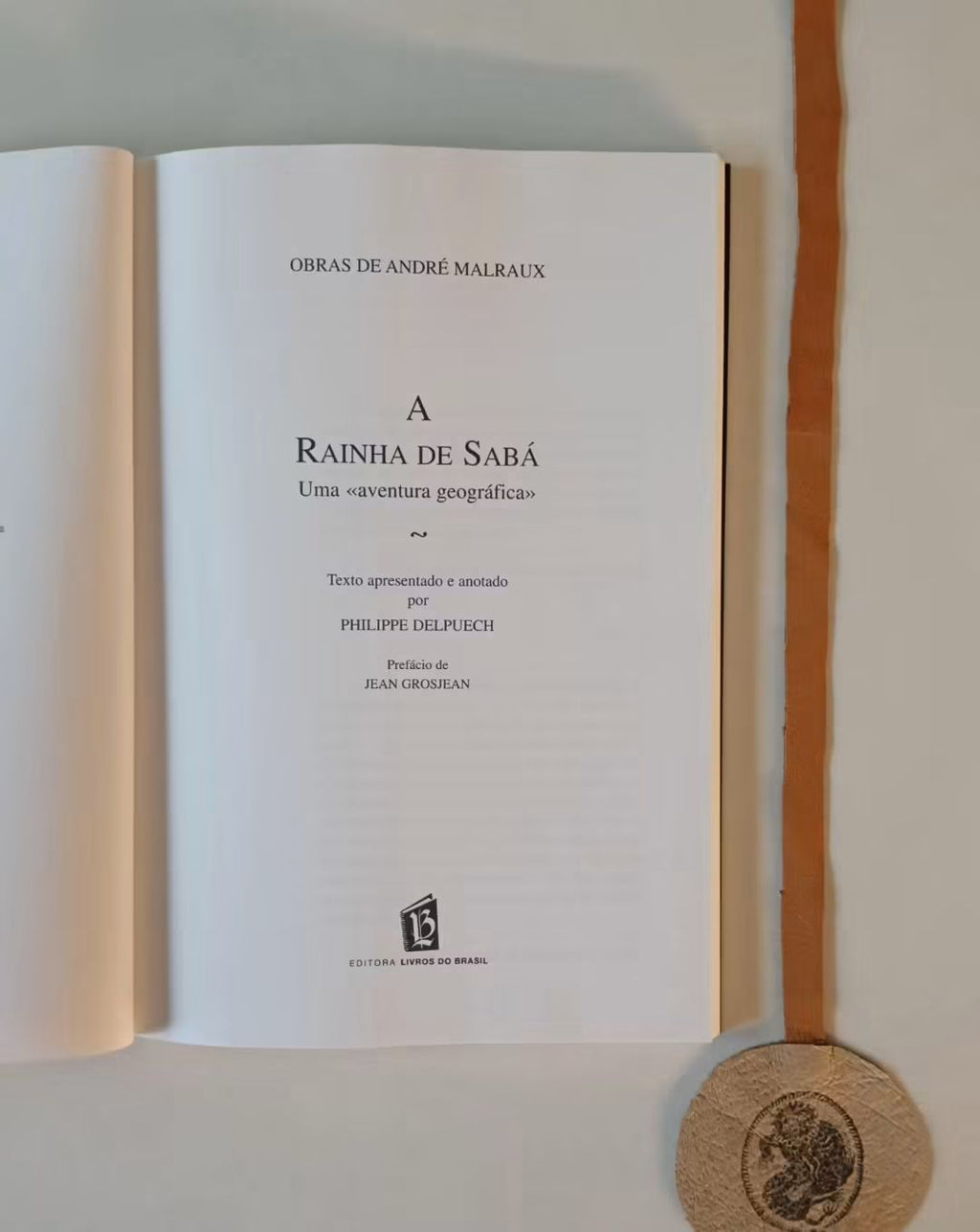 MALRAUX (André). - A RAINHA DE SABÁ, uma <<aventura geográfica>>