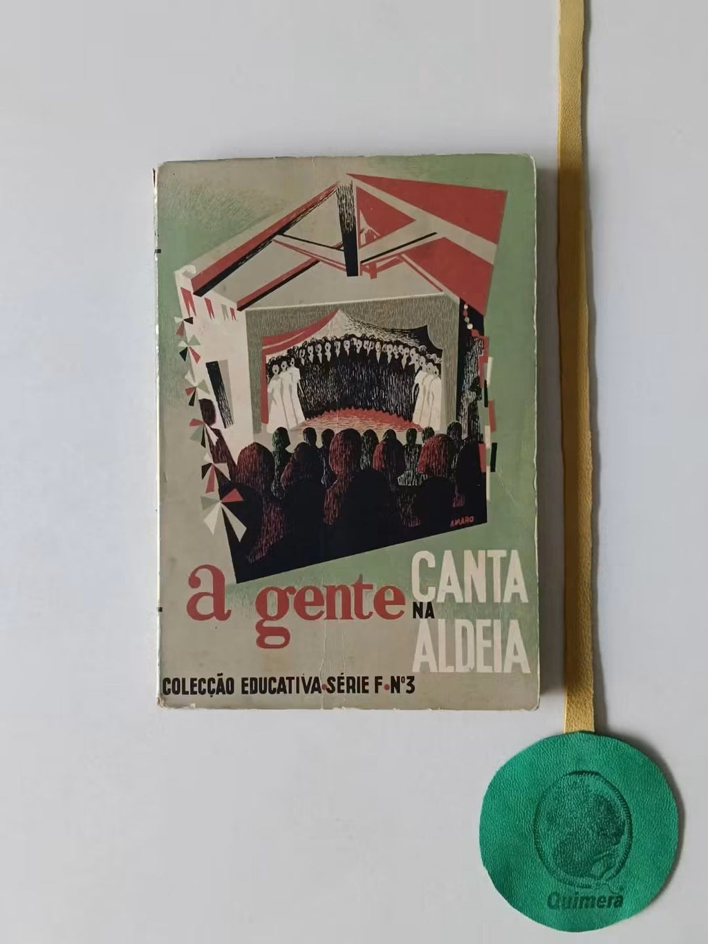 RIBEIRO (Mário de Sampaio). - A GENTE CANTA NA ALDEIA