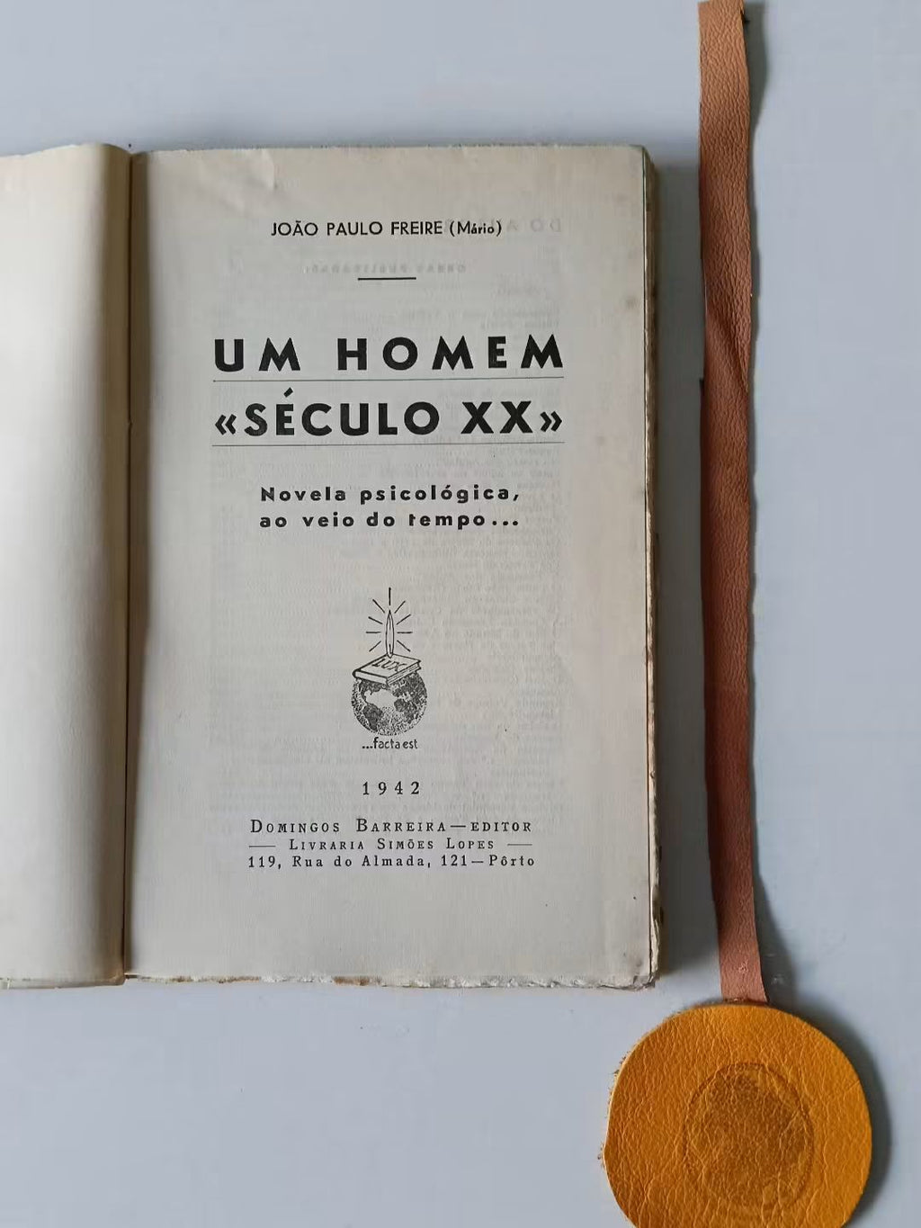 FREIRE-MÁRIO (João Paulo). - UM HOMEM "SÉCULO XX", novela psicológica ao veio do tempo