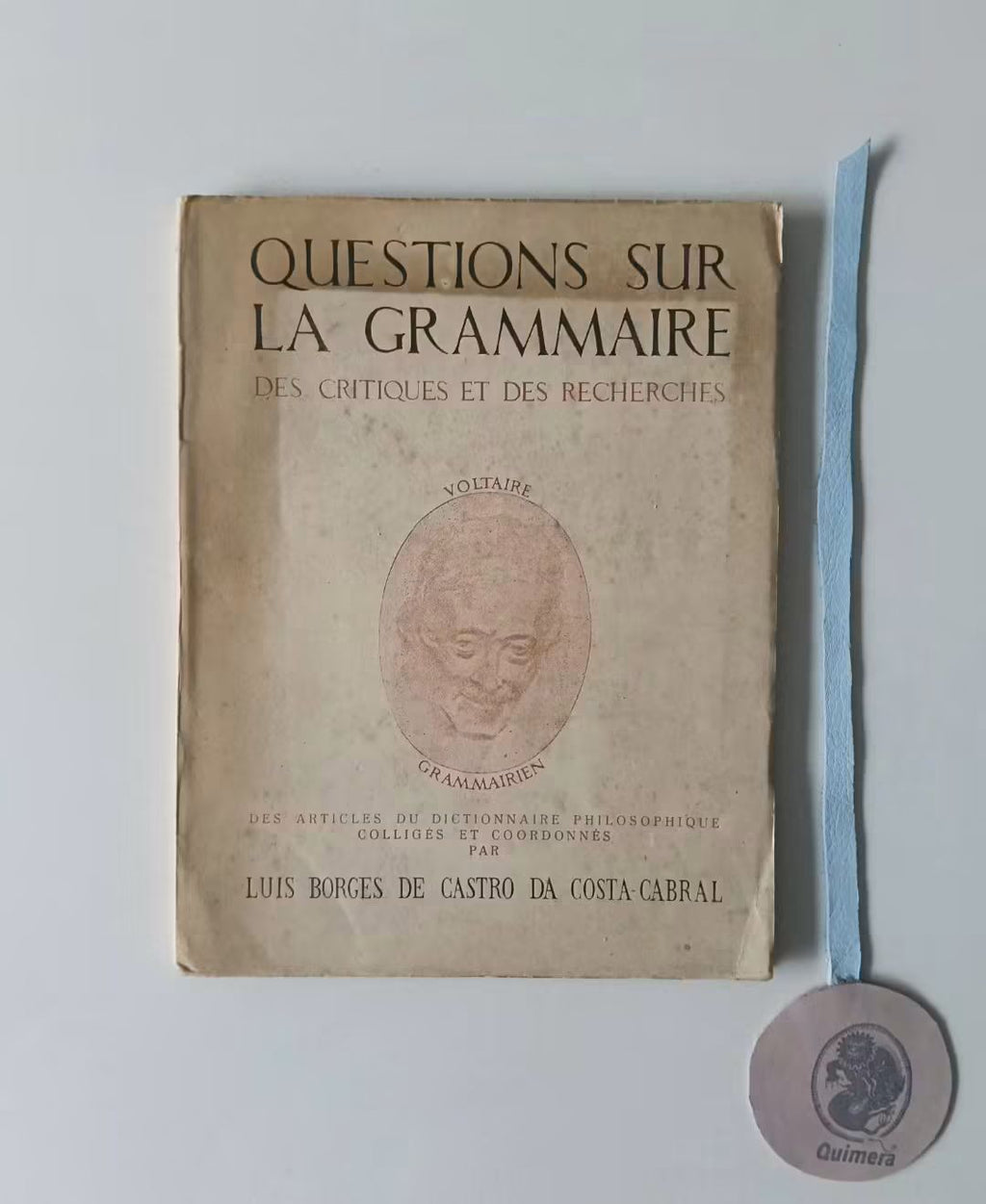 CABRAL (Luis Borges de Castro da Costa). - QUESTIONS SUR LA GRAMMAIRE, Voltaire grammarien