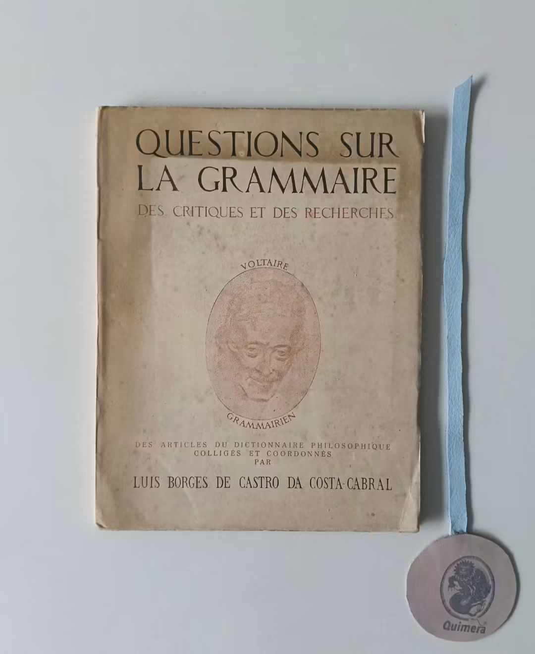 CABRAL (Luis Borges de Castro da Costa). - QUESTIONS SUR LA GRAMMAIRE, Voltaire grammarien
