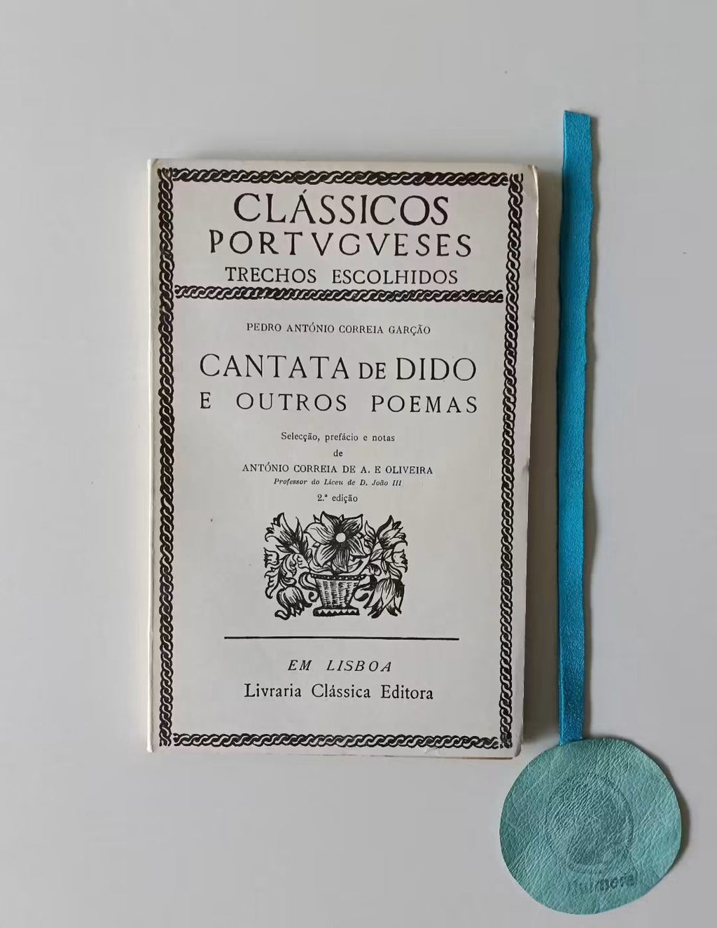 GARÇÃO (Pedro António Correia). - CANTATA DE DIDO E OUTROS POEMAS