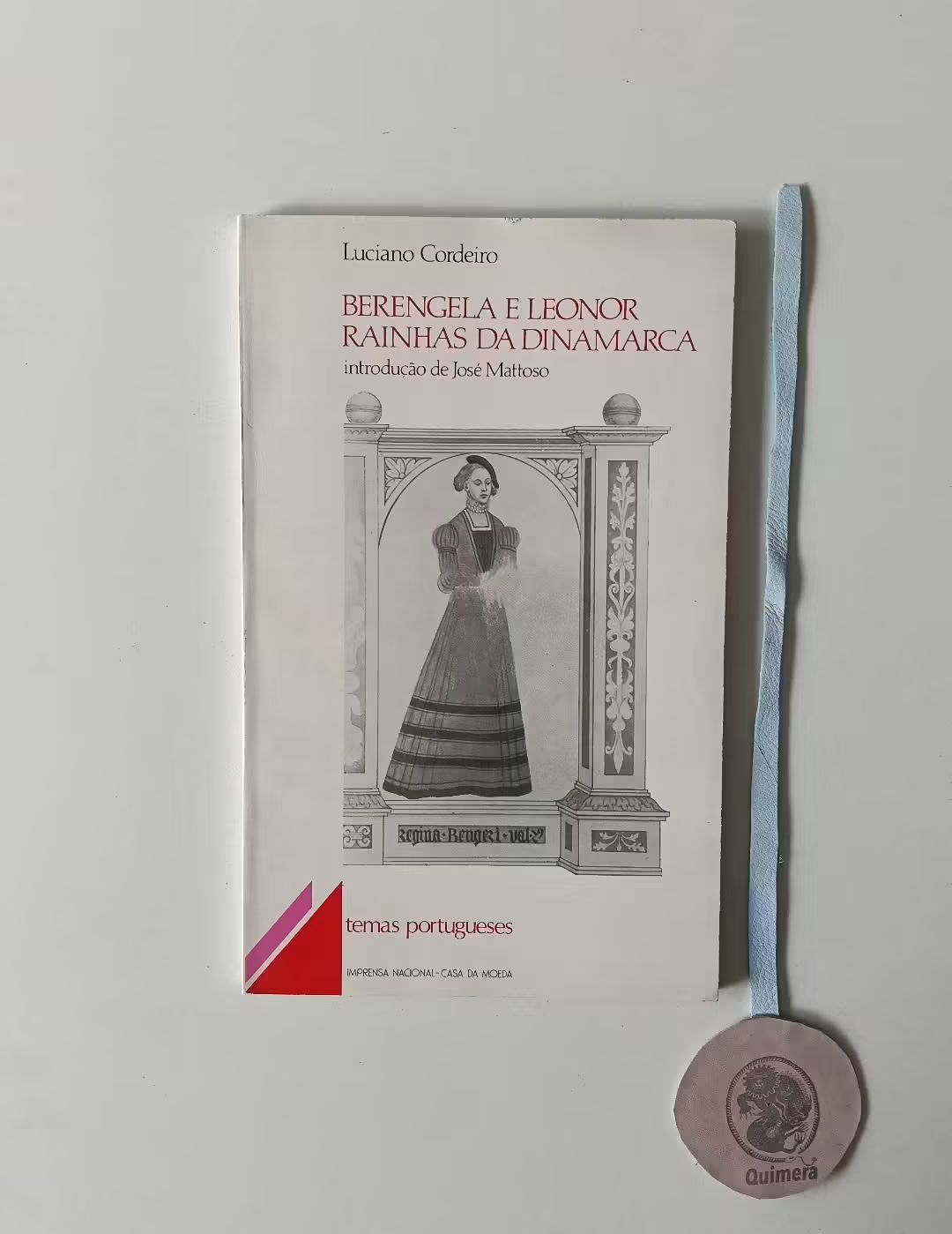 CORDEIRO (Luciano). - BERENGELA E LEONOR RAINHAS DA DINAMARCA