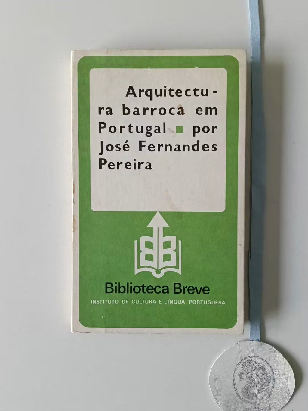 PEREIRA (José Fernandes). - ARQUITECTURA BARROCA EM PORTUGAL