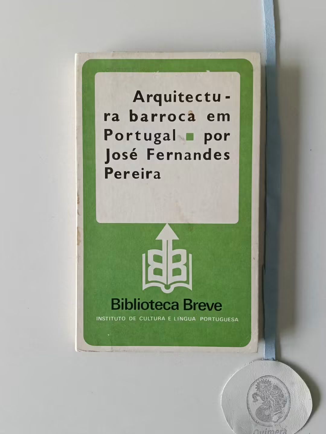 PEREIRA (José Fernandes). - ARQUITECTURA BARROCA EM PORTUGAL