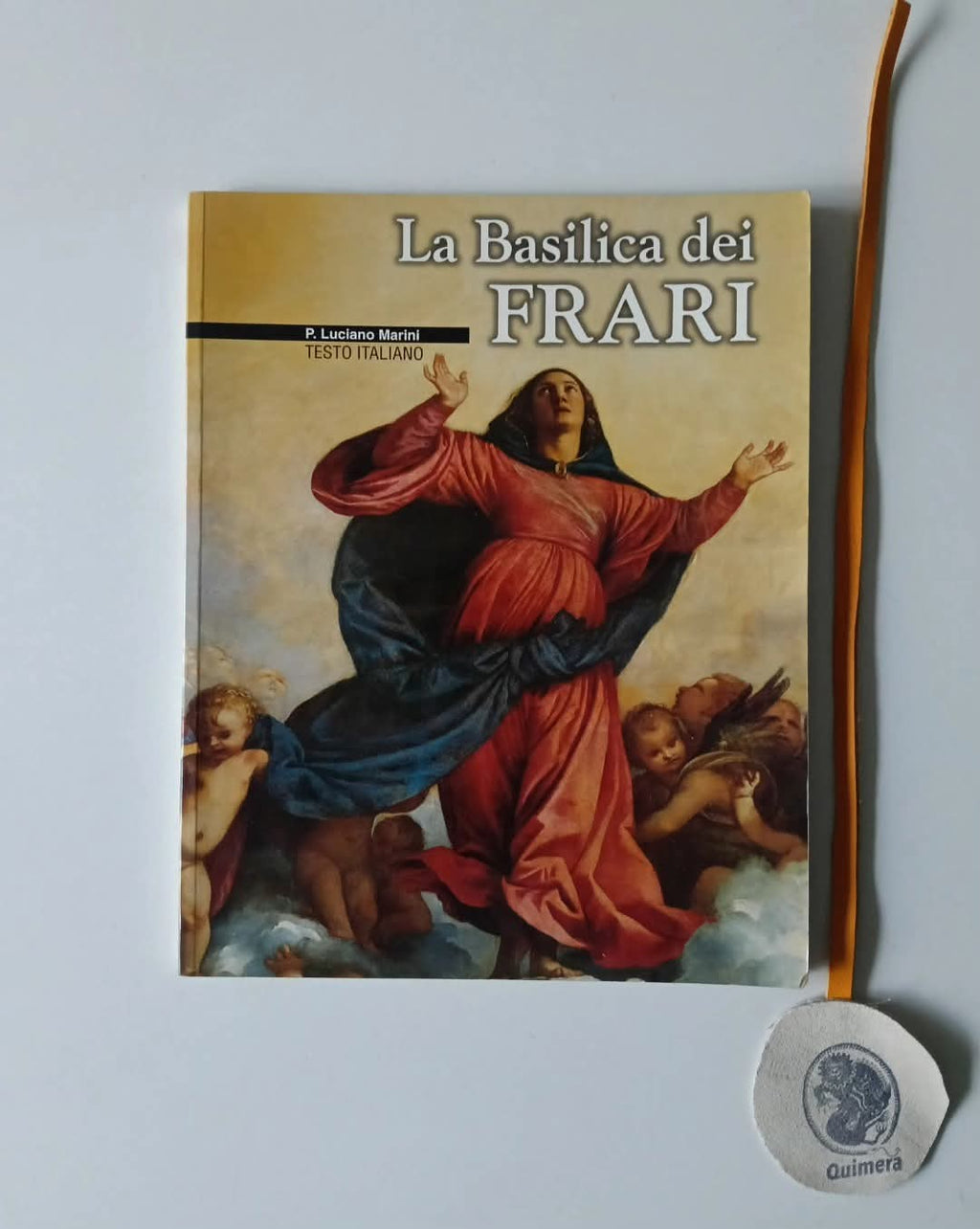 MARINI (Luciano). - LA BASILICA DEI FRARI
