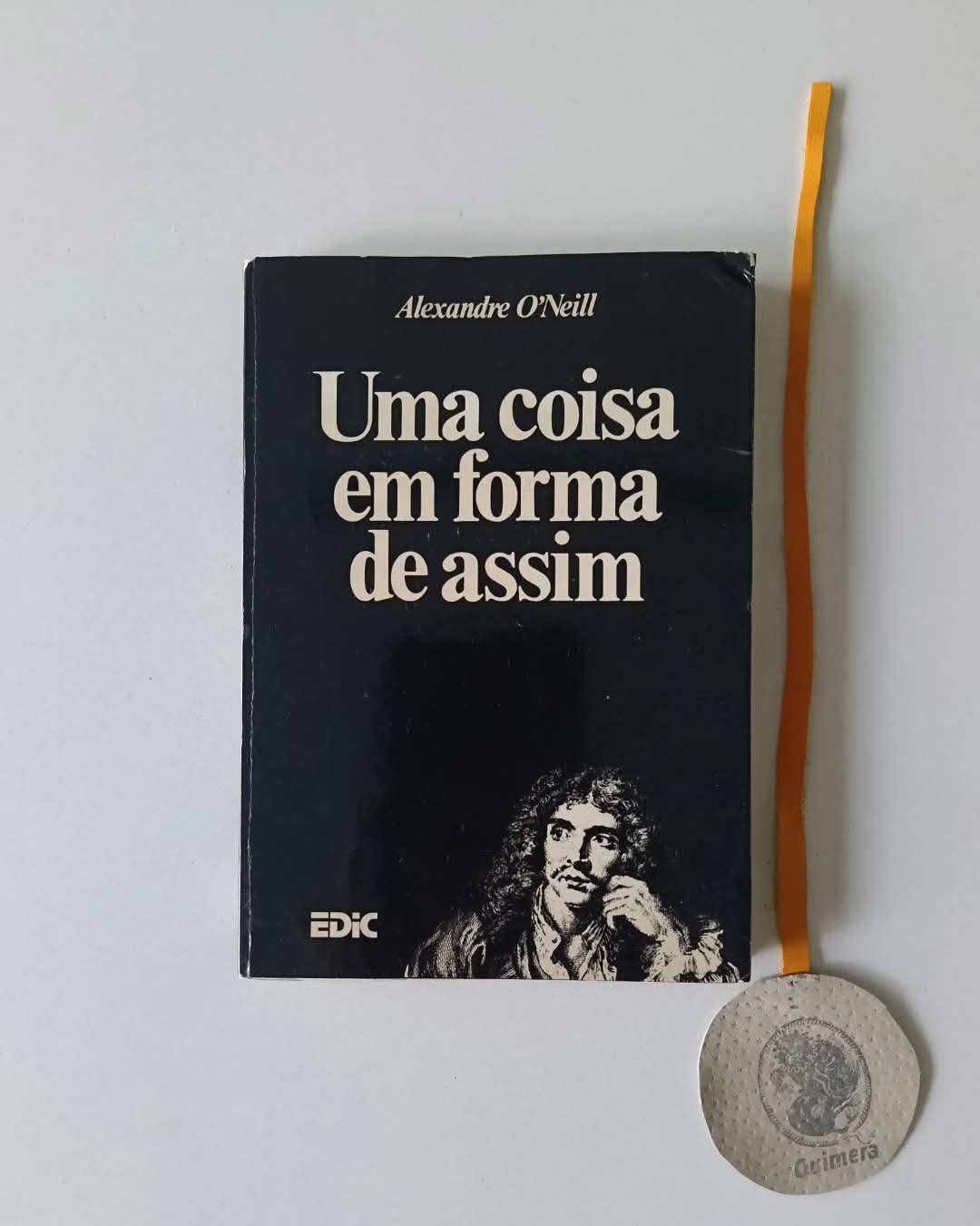 O'NEILL (Alexandre). - UMA COISA EM FORMA DE ASSIM