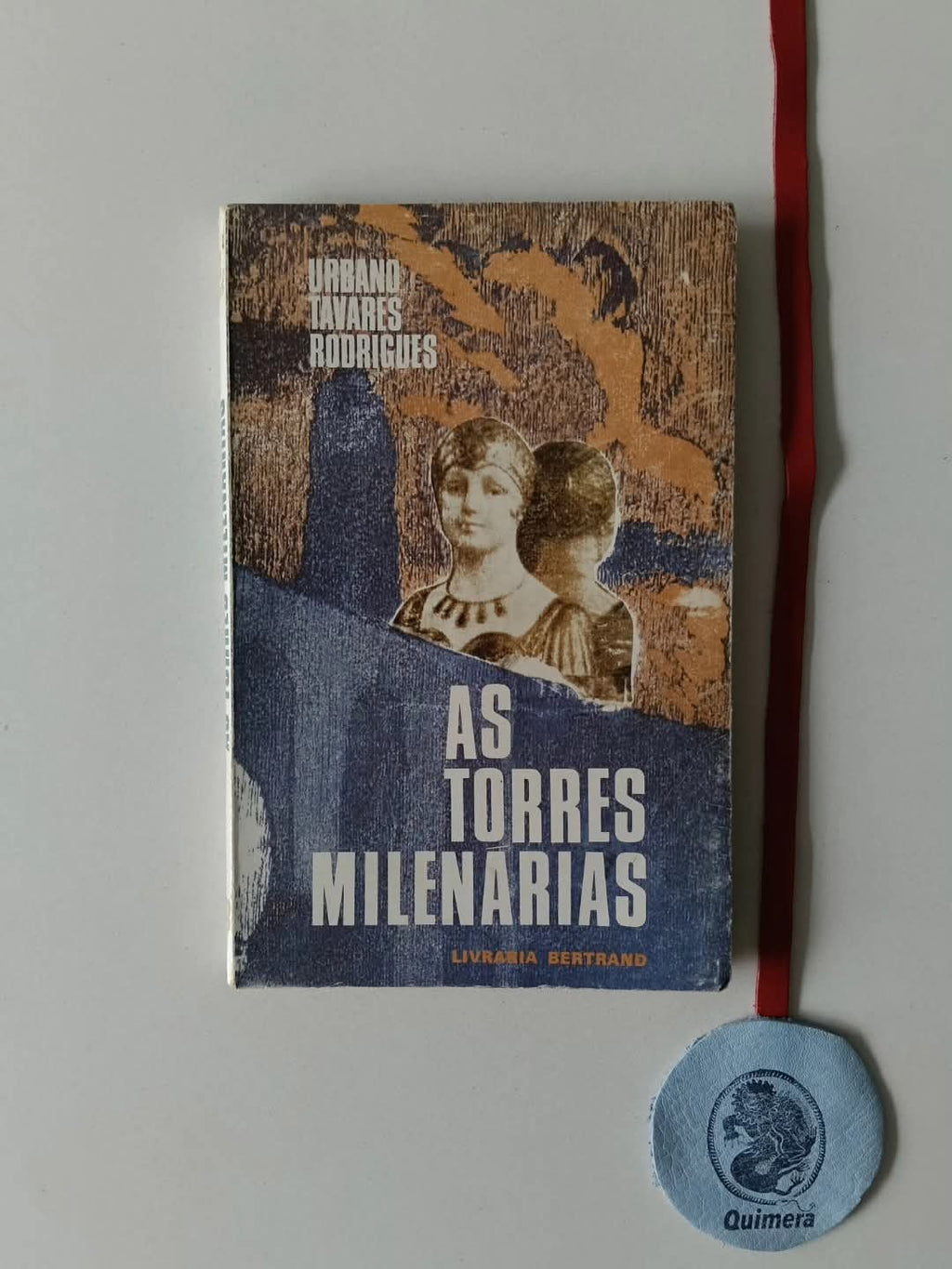 RODRIGUES (Urbano Tavares). - AS TORRES MILENÁRIAS