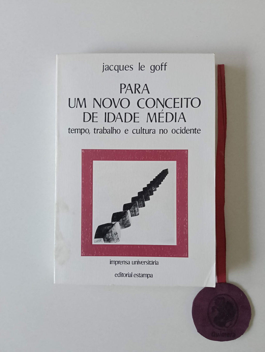 LE GOFF (Jacques). - PARA UM NOVO CONCEITO DE IDADE MÉDIA: Tempo, trabalho e cultura no ocidente