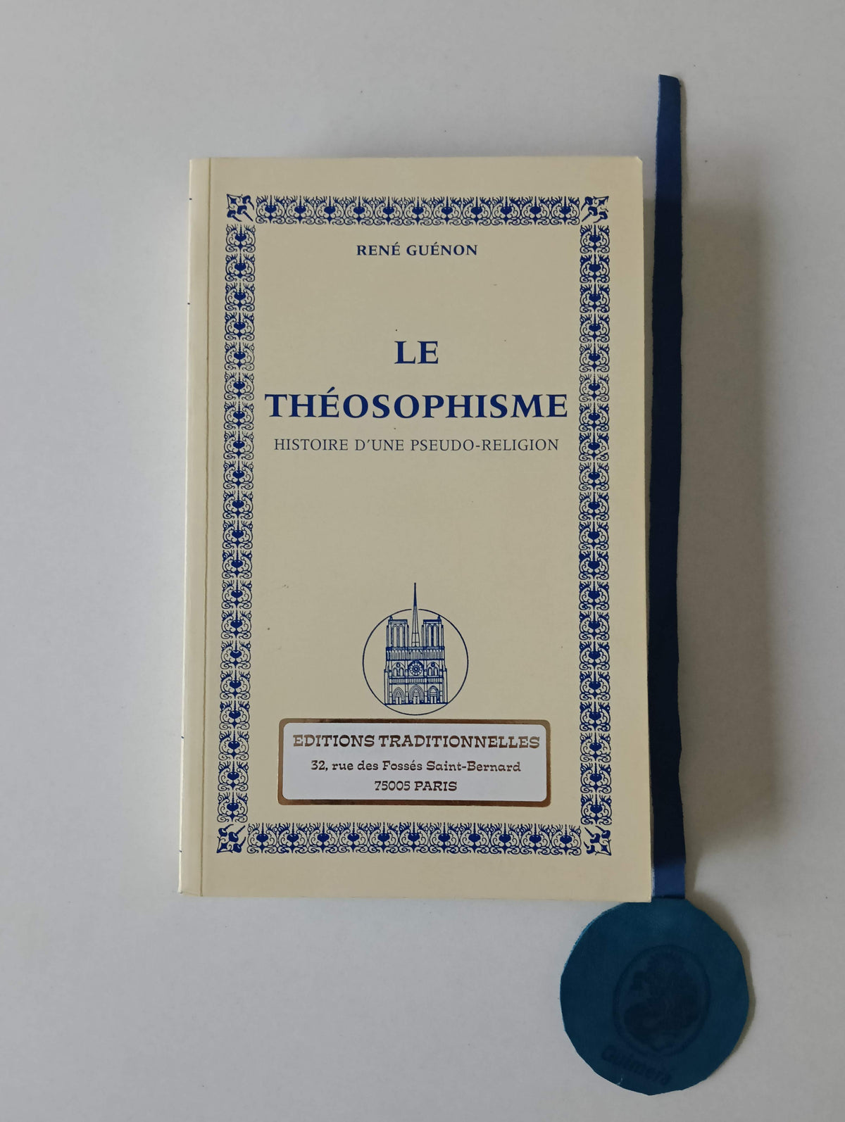 GUÉNON ( René). - LE THÉOSOPHISME, Histoire d'une pseudo-religion