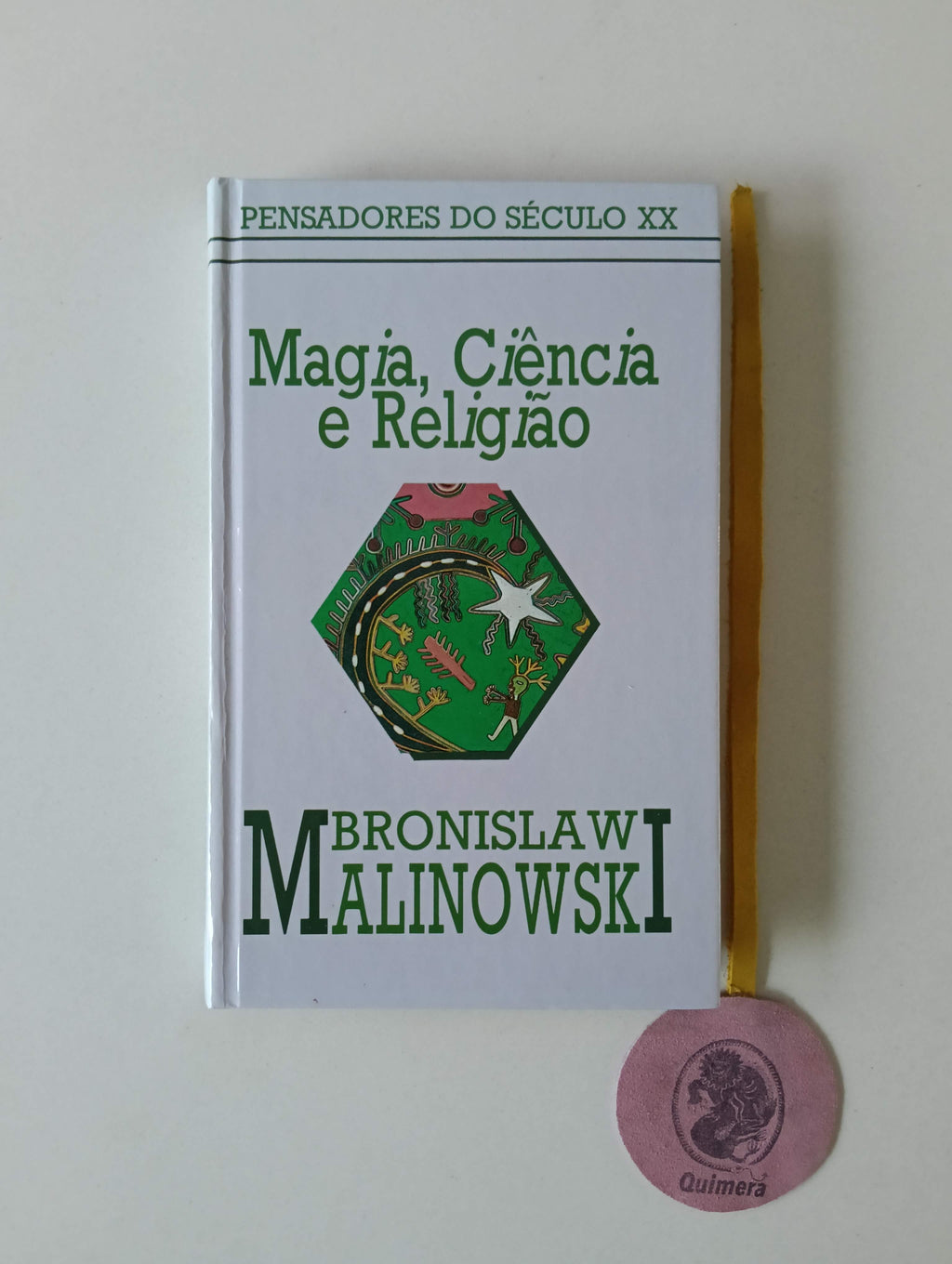 MALINOWSKI (Bronislaw). - MAGIA, CIÊNCIA E RELIGIÃO