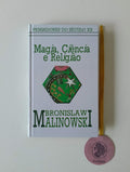 MALINOWSKI (Bronislaw). - MAGIA, CIÊNCIA E RELIGIÃO