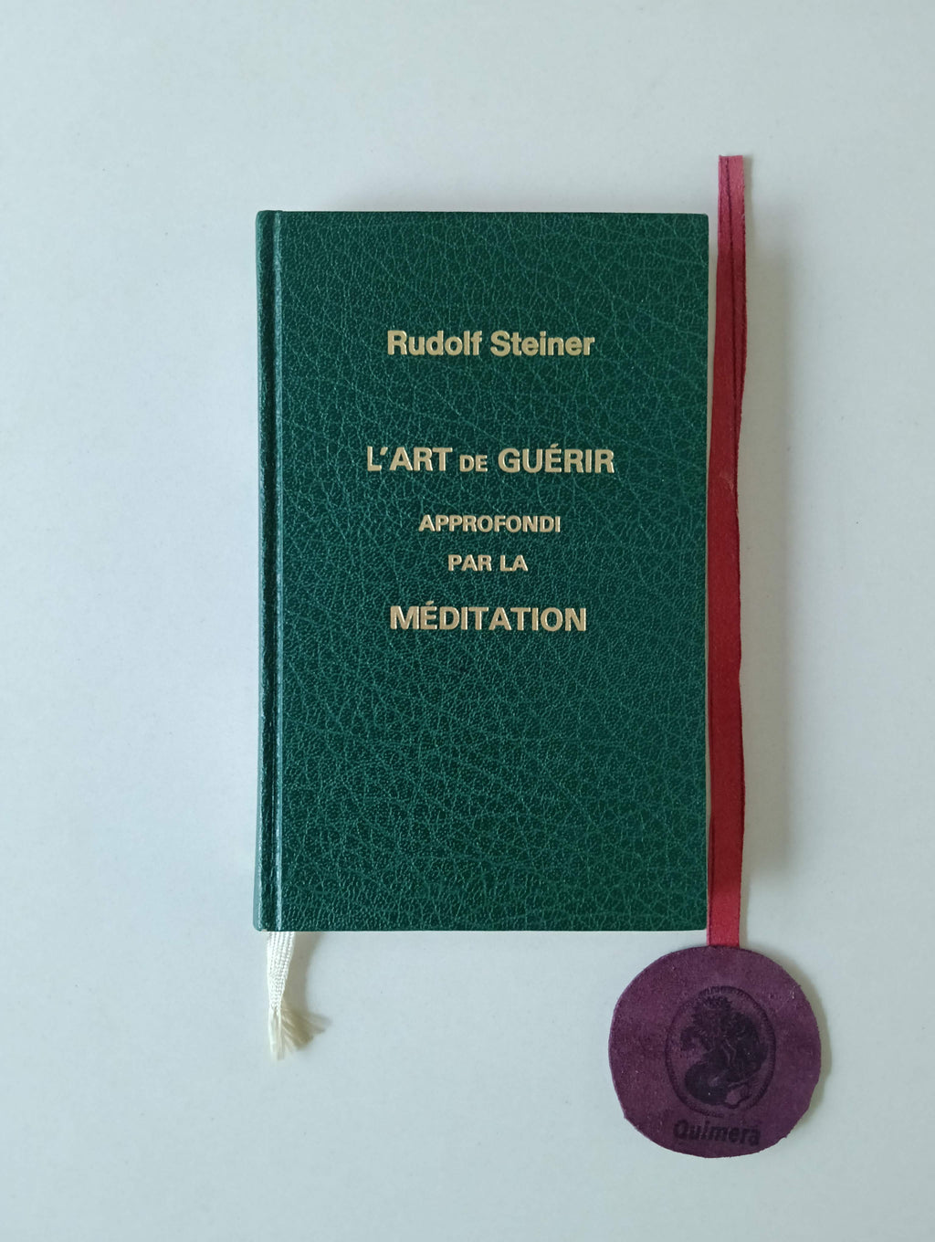 STEINER (Rudolf). - L'ART DE GUÉRIR, Approfondi par la méditation