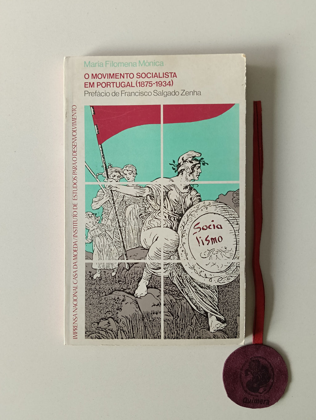 MÓNICA (Maria Filomena). - O MOVIMENTO SOCIALISTA EM PORTUGAL (1875-1934)