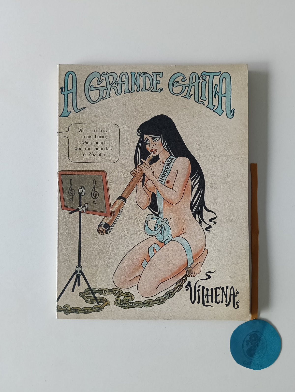 VILHENA (José). - A GRANDE GAITA, Compilação noticiosa científica, literária e artística