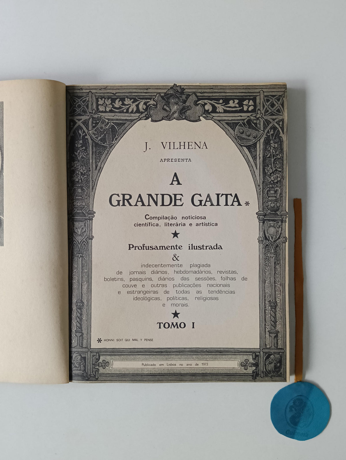 VILHENA (José). - A GRANDE GAITA, Compilação noticiosa científica, literária e artística