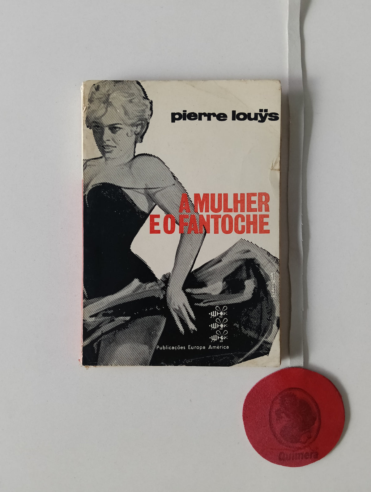 LOUŸS (Pierre). - A MULHER E O FANTOCHE