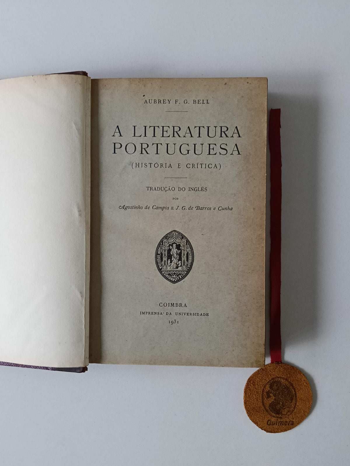 BELL (Aubrey F. G.). - A LITERATURA PORTUGUESA (História e crítica)