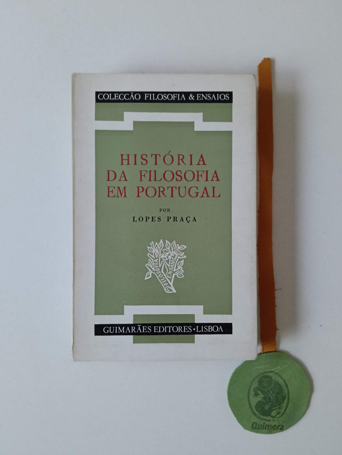 PRAÇA (Lopes). - HISTÓRIA DA FILOSOFIA EM PORTUGAL