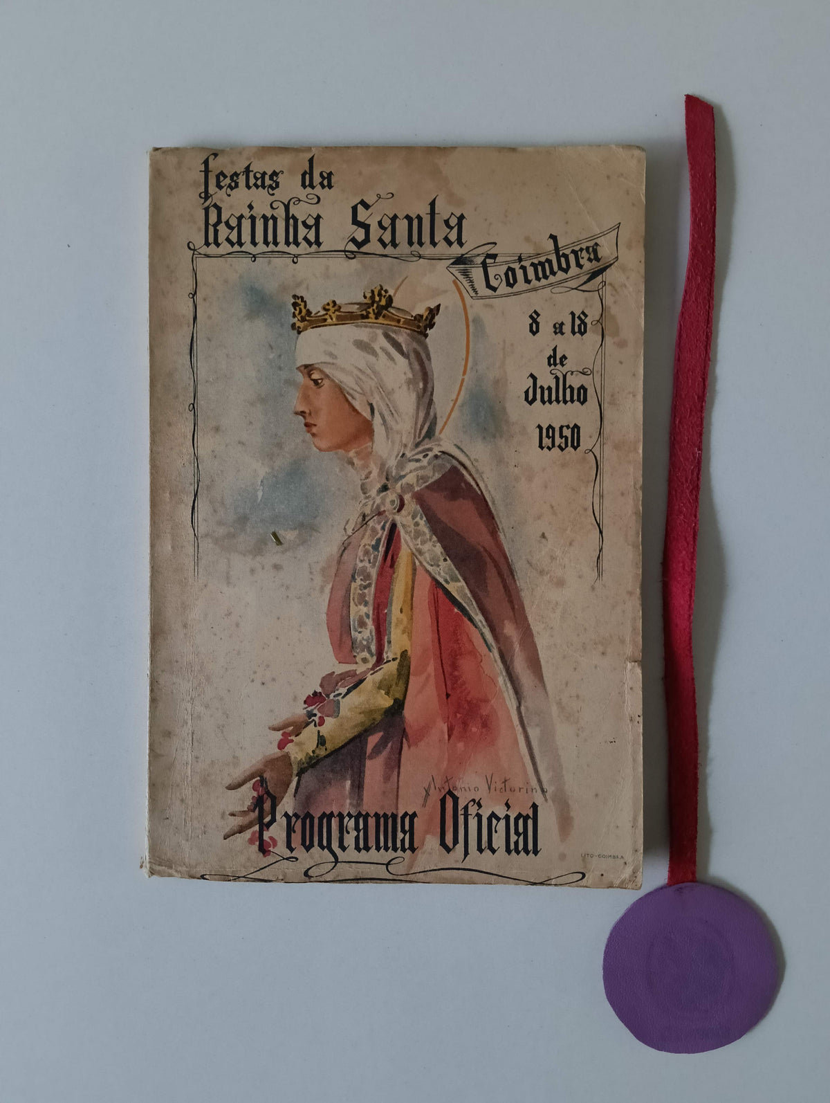 FESTAS DA RAINHA SANTA COIMBRA : De 8 a 18 de Julho de 1950