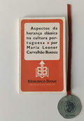 BUESCU (Maria Leonor Carvalhão). - ASPECTOS DA HERANÇA CLÁSSICA NA CULTURA PORTUGUESA