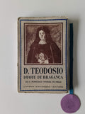 MELO (D. Francisco Manuel de). - D. TEODÓSIO II, segundo o códice 51-III-30 da Biblioteca da Ajuda