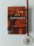 STEINBECK (John). - A UM DEUS DESCONHECIDO