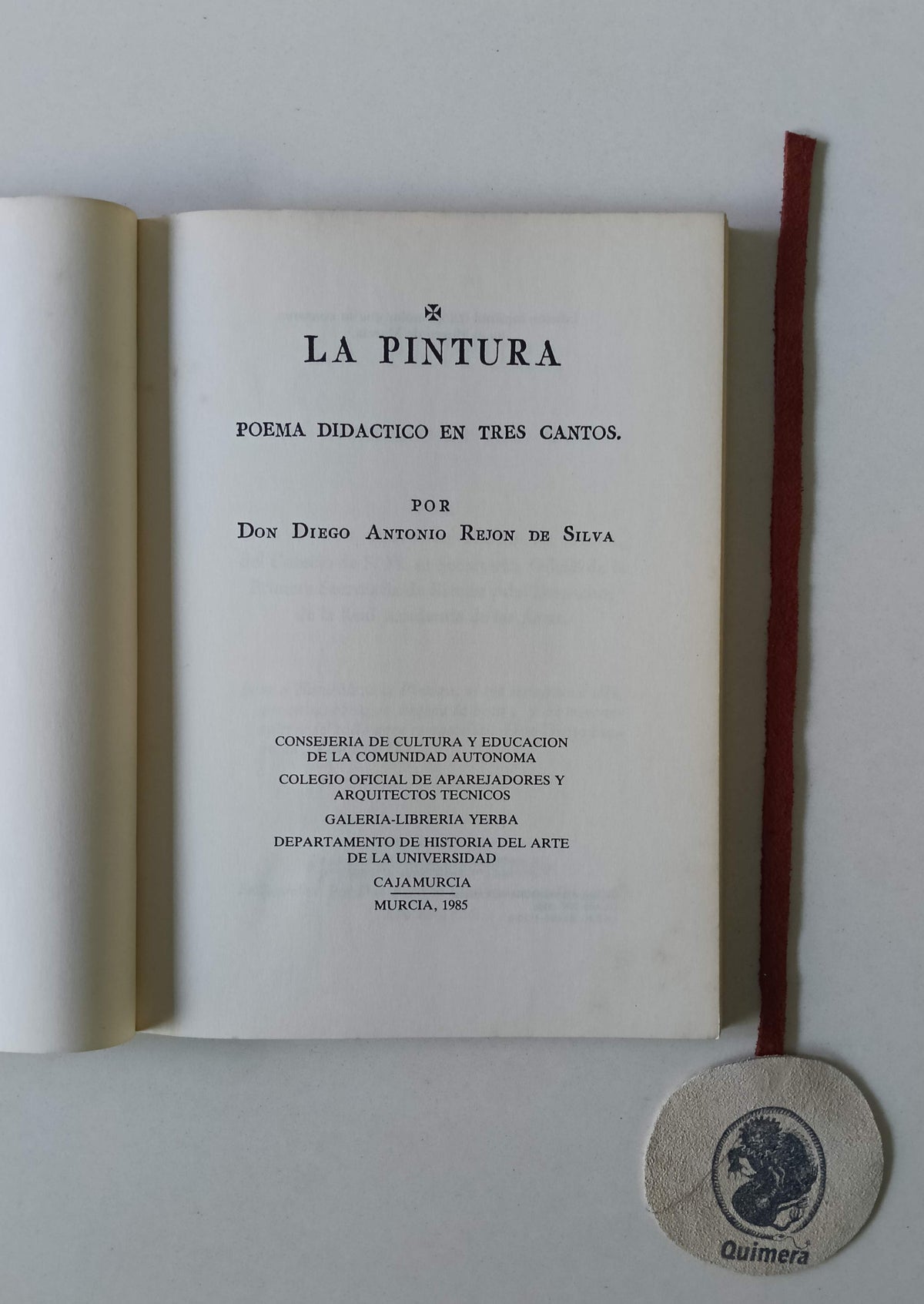 SILVA (Don Diego Antonio Rejon de). - LA PINTURA - Poema didactico en tres cantos