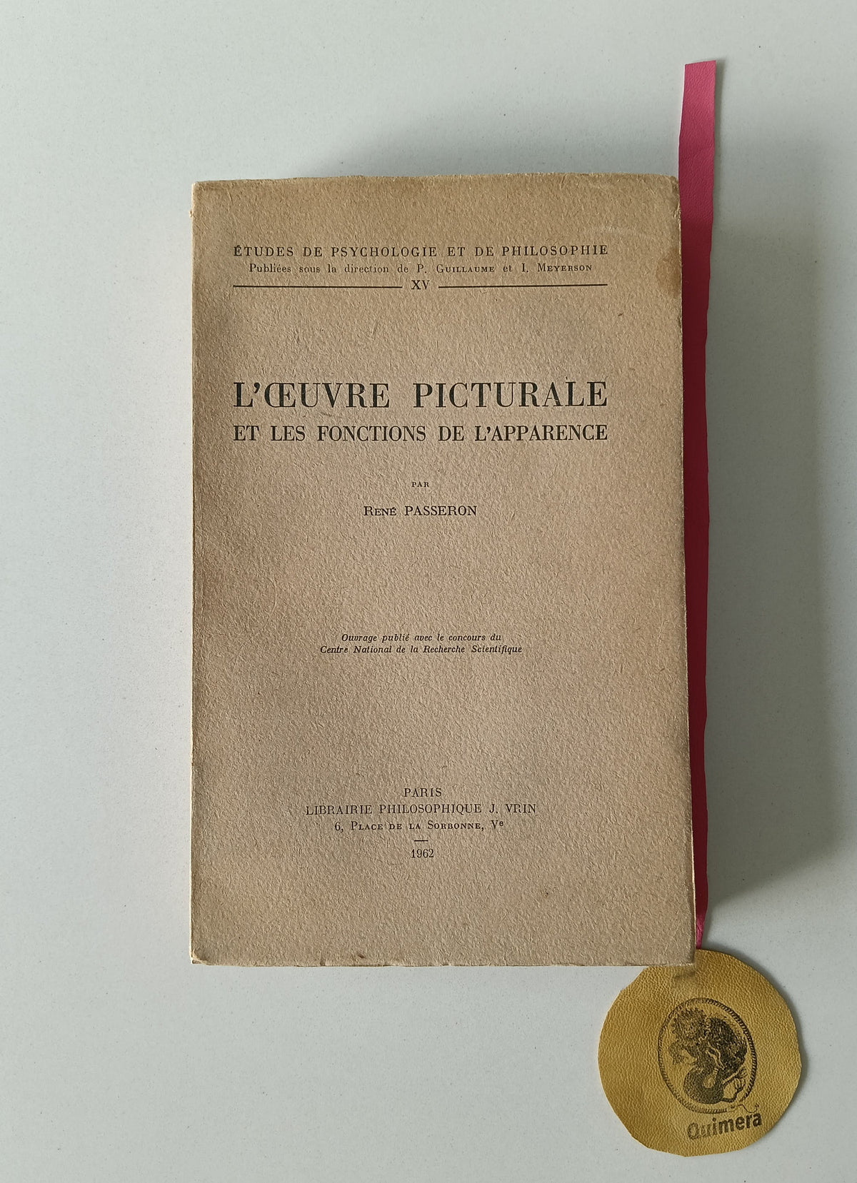 PASSERON (René). - L'OEUVRE PICTURALE ET LES FONCTIONS DE L'APPARENCE