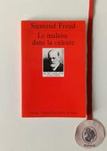FREUD (Sigmund). - LE MALAISE DANS LA CULTURE