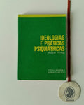 FLEMING (Manuela). - IDEOLOGIAS E PRÁTICAS PSIQUIÁTRICAS