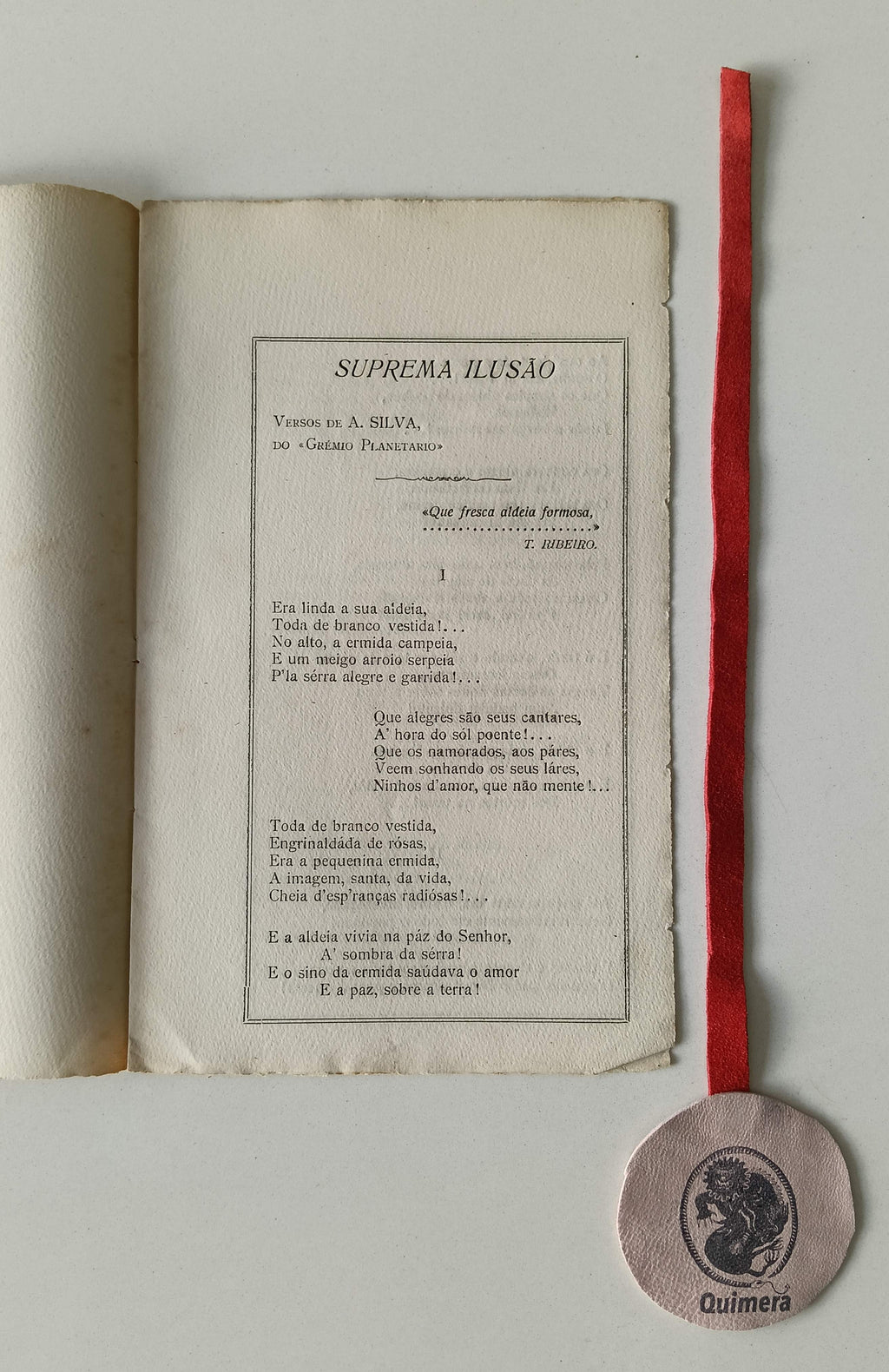 SILVA (Aurélio). - SUPREMA ILUSÃO, Sessão de propaganda da Aldeia Portugueza - Versos de Aurélio Silva do <<Grémio Planetario>>