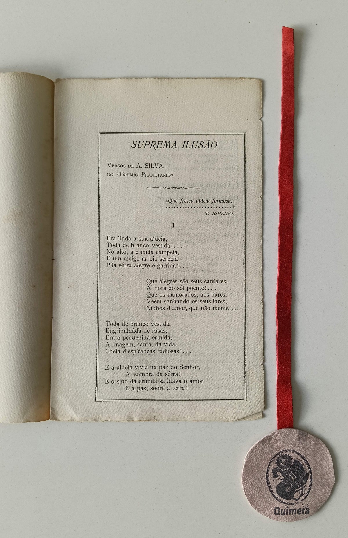 SILVA (Aurélio). - SUPREMA ILUSÃO, Sessão de propaganda da Aldeia Portugueza - Versos de Aurélio Silva do <<Grémio Planetario>>