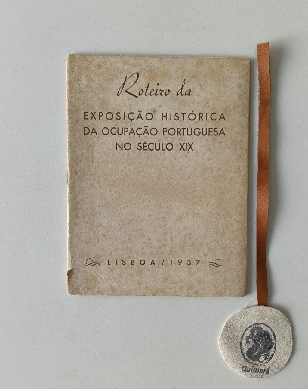 ROTEIRO DA EXPOSIÇÃO HISTÓRICA DA OCUPAÇÃO PORTUGUESA NO SÉCULO XIX