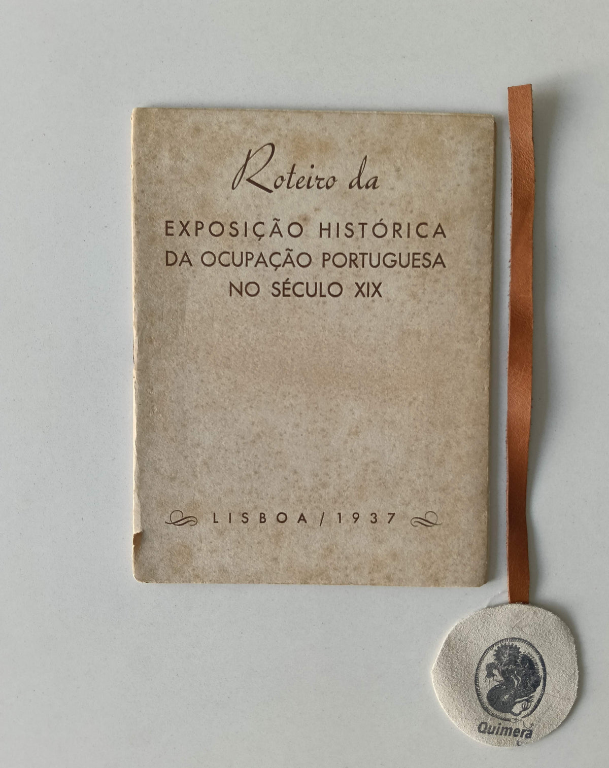ROTEIRO DA EXPOSIÇÃO HISTÓRICA DA OCUPAÇÃO PORTUGUESA NO SÉCULO XIX