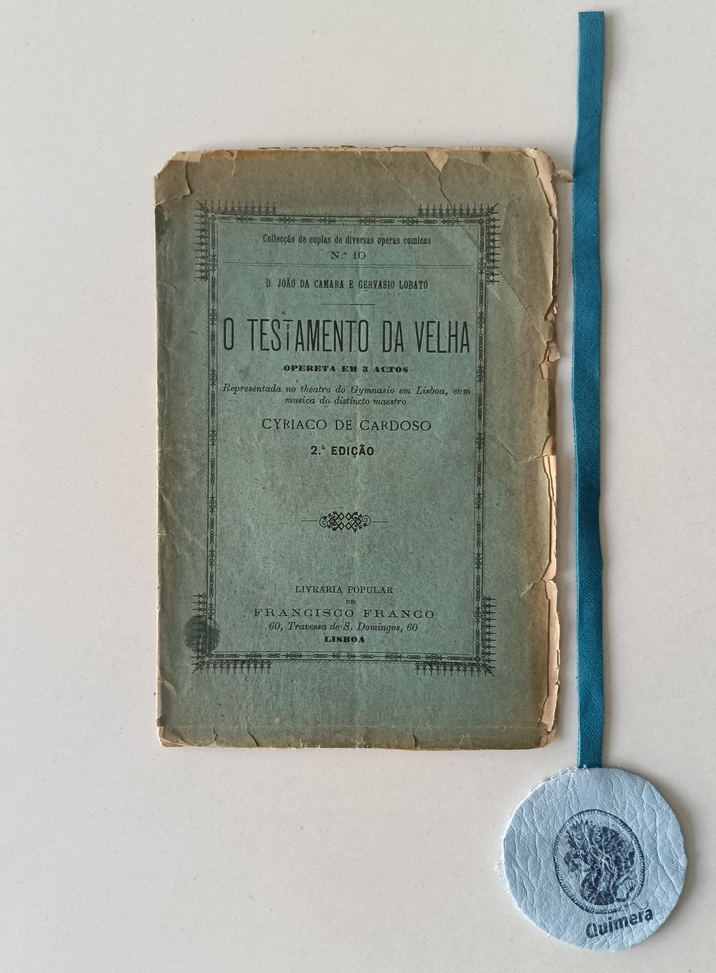 CAMARA (D. João da) e LOBATO (Gervásio). - O TESTAMENTO DA VELHA