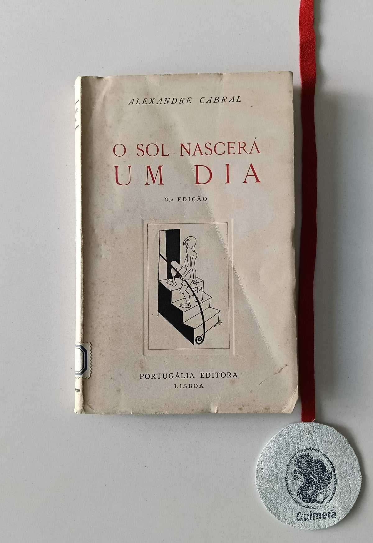 CABRAL (Alexandre). - O SOL NASCERÁ UM DIA