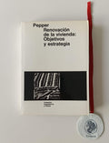PEPPER (Simon). - RENOVACIÓN DE LA VIVIENDA: Objetivos y estrategia