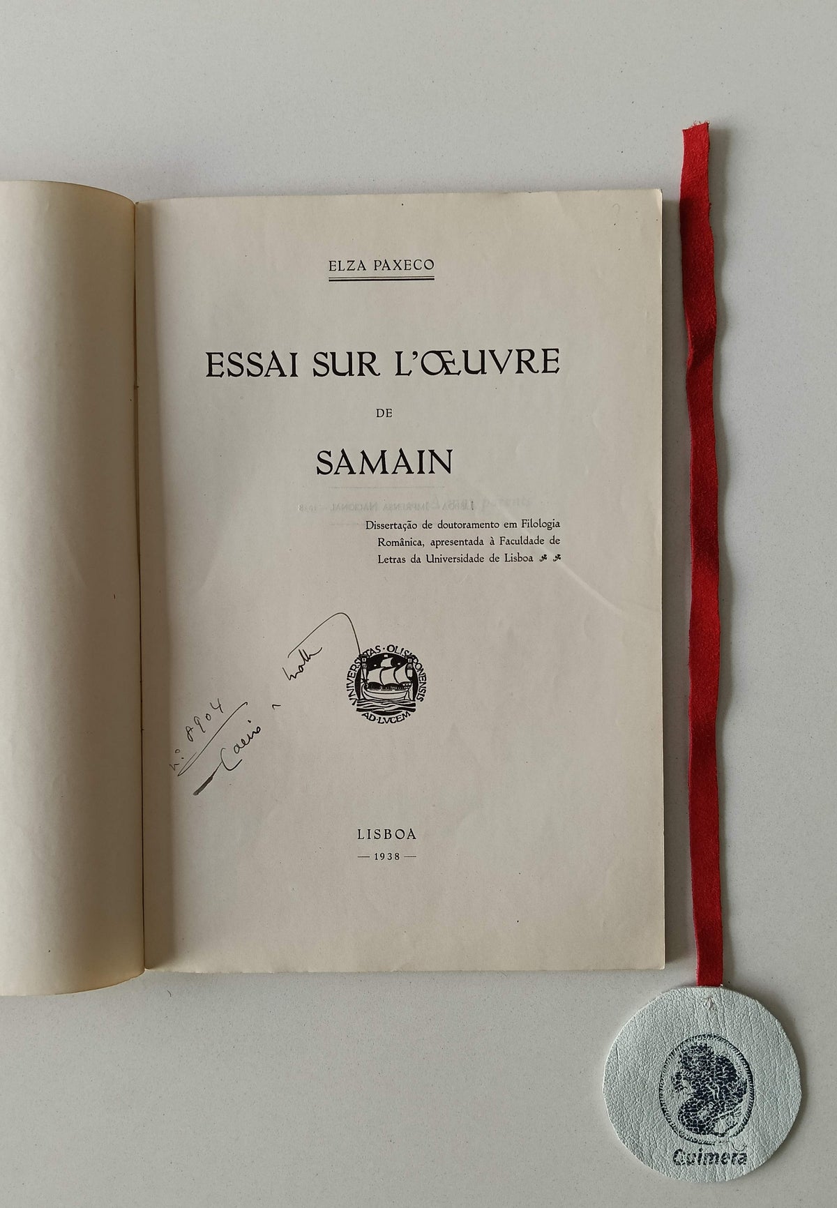 PAXECO (Elza). - ESSAI SUR L'OUEVRE DE SAMAIN, Dissertação de doutoramento em Filologia Românica, apresentada à Faculdade de Letras da Universidade de Lisboa