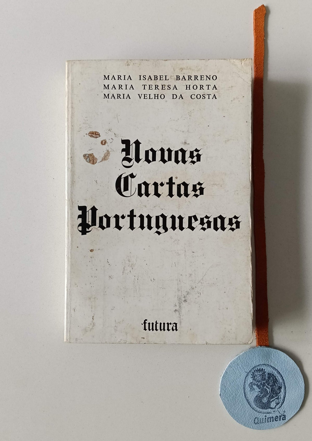 BARRENO (Maria Isabel), HORTA (Maria Teresa) e COSTA (Maria Velho da). - NOVAS CARTAS PORTUGUESAS