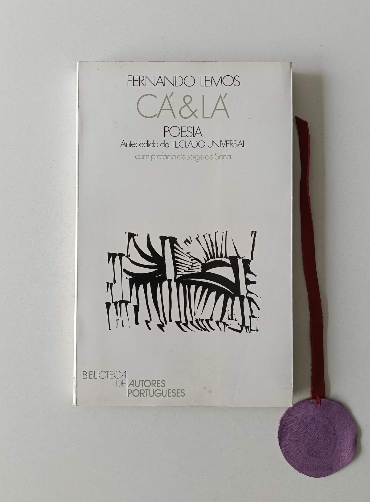 LEMOS (Fernando). - CÁ & LÁ POESIA - Antecedido de TECLADO UNIVERSAL