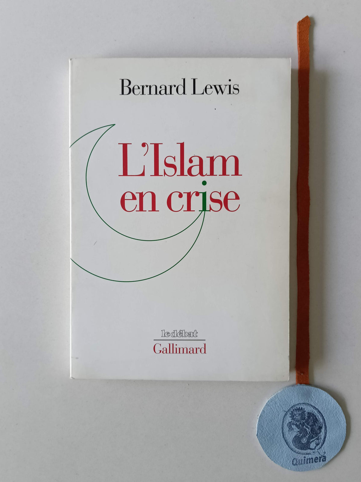 LEWIS (Bernard). - L'ISLAM EN CRISE