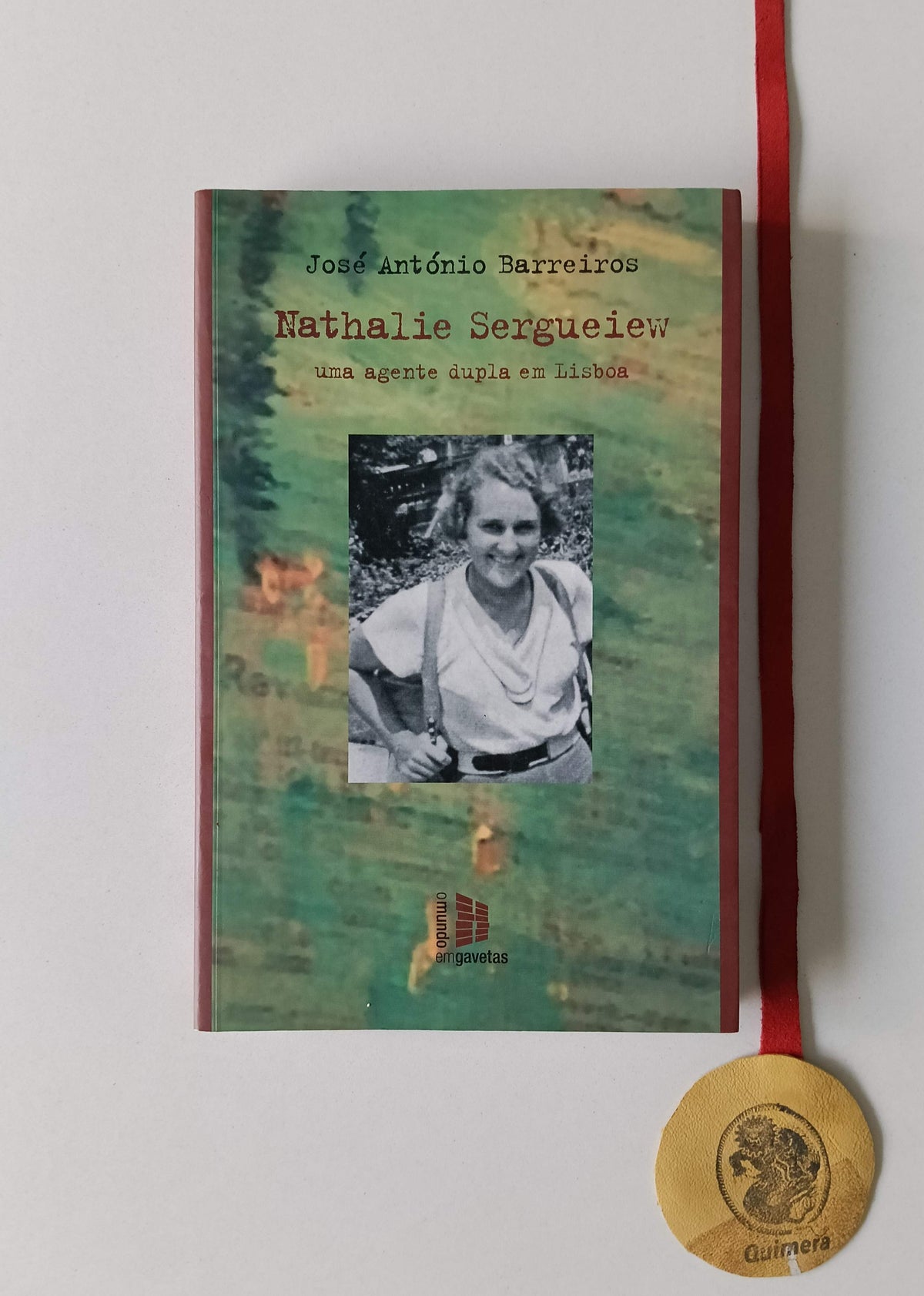 BARREIROS (José António). - NATHALIE SERGUEIEW, Uma agente dupla em Lisboa