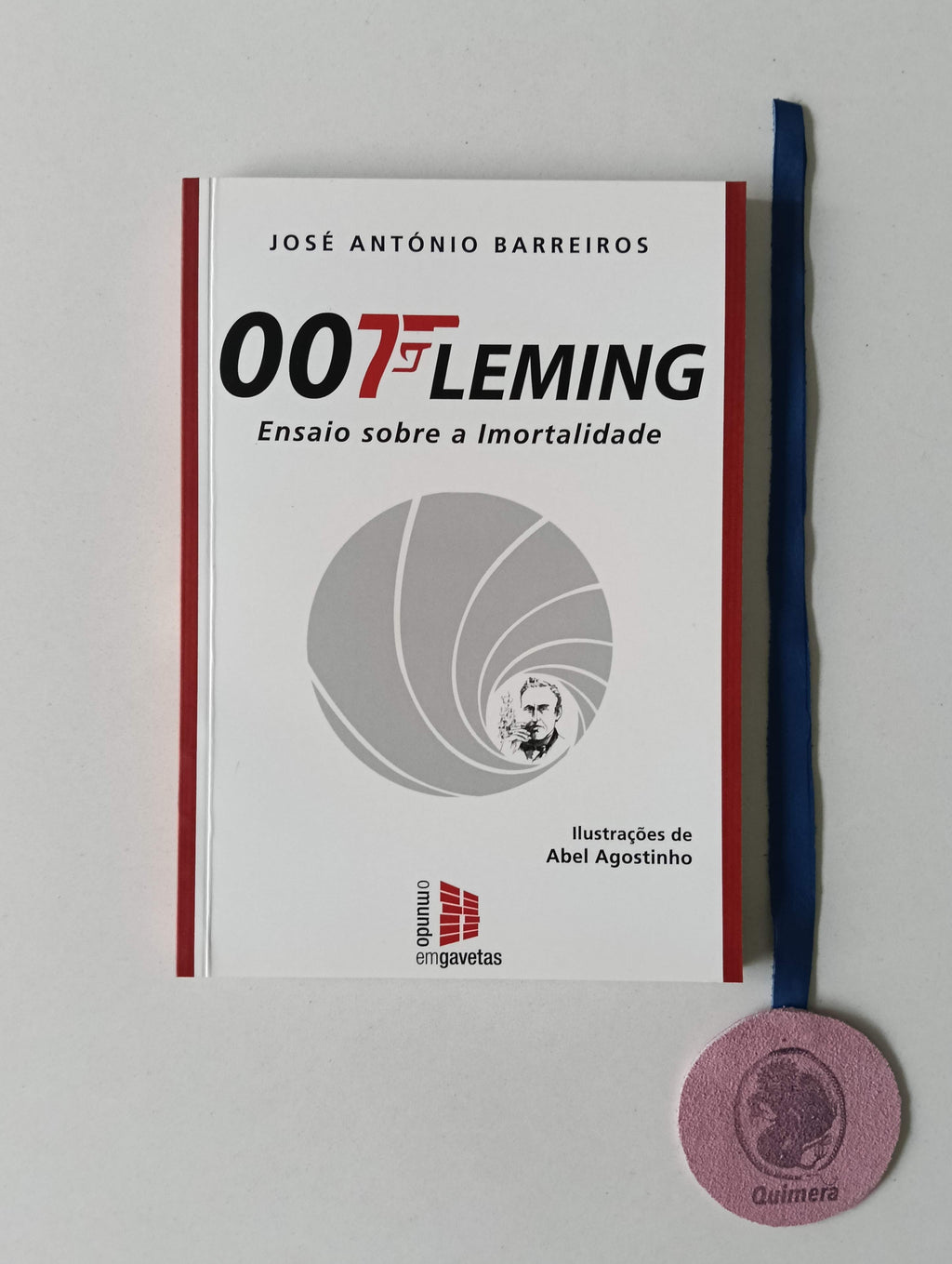 BARREIROS (José António). - 007 FLEMING, Ensaio sobre a Imortalidade