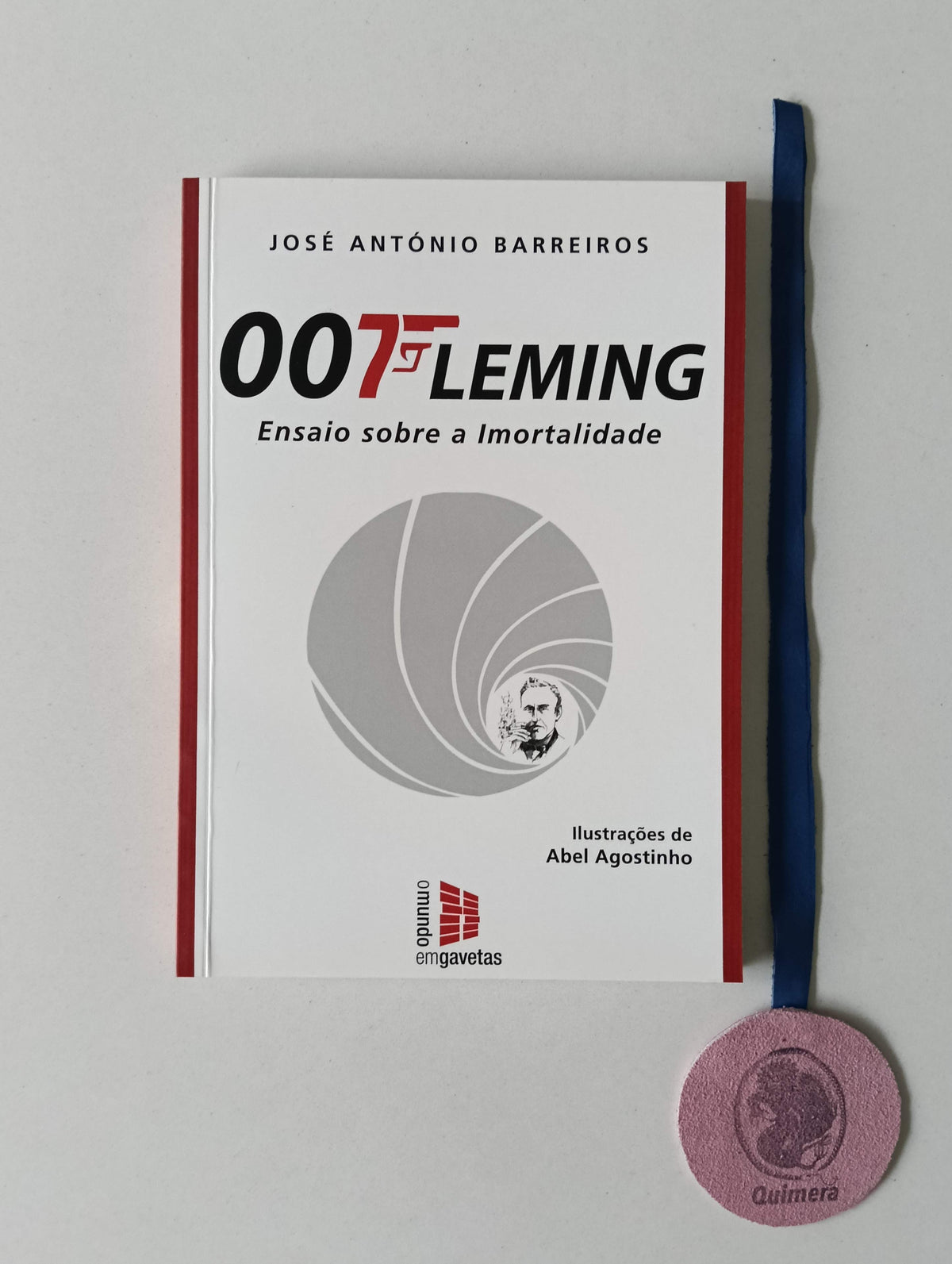 BARREIROS (José António). - 007 FLEMING, Ensaio sobre a Imortalidade