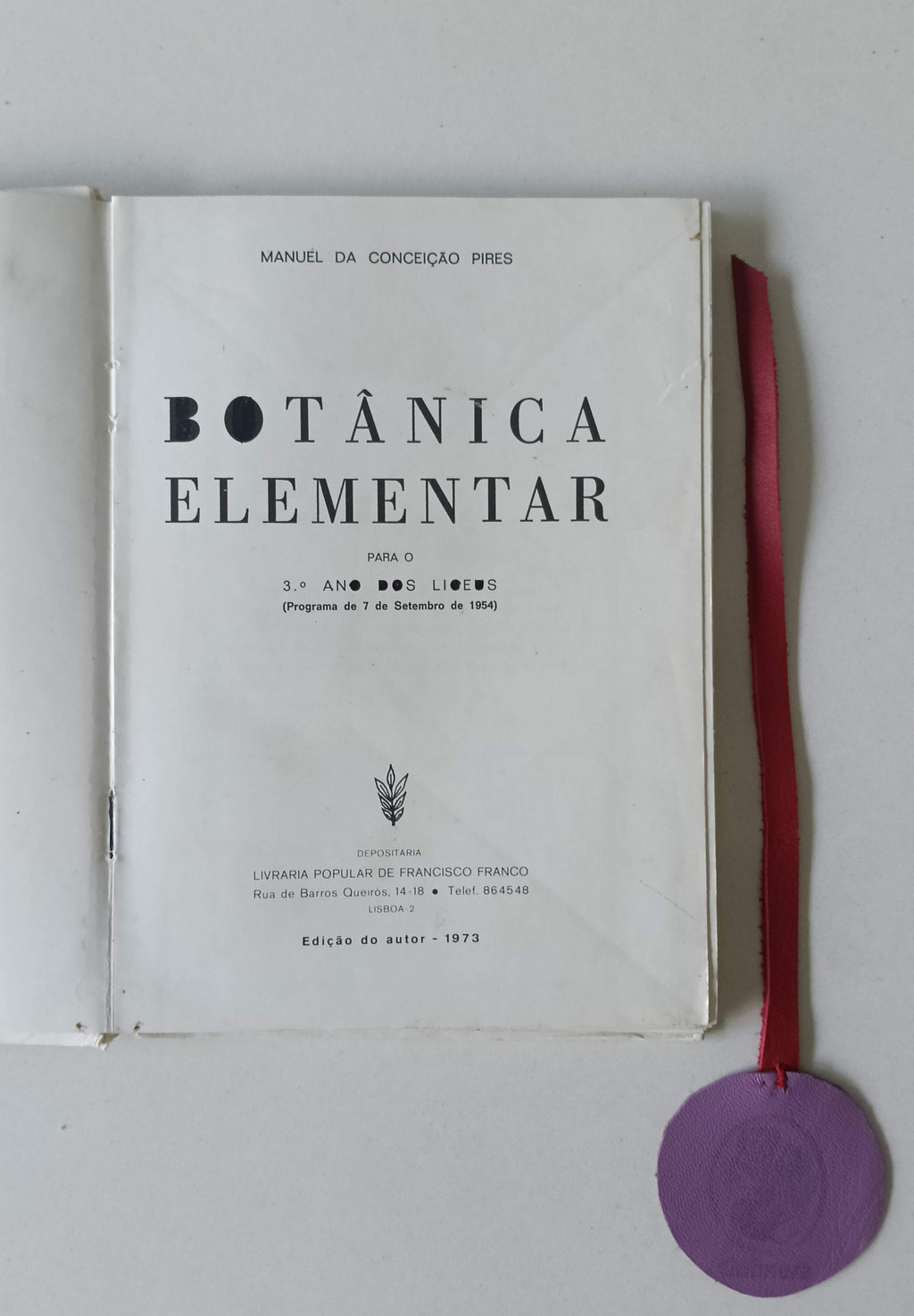 PIRES (Manuel da Conceição). - BOTÂNICA ELEMENTAR. 3.º ano liceal