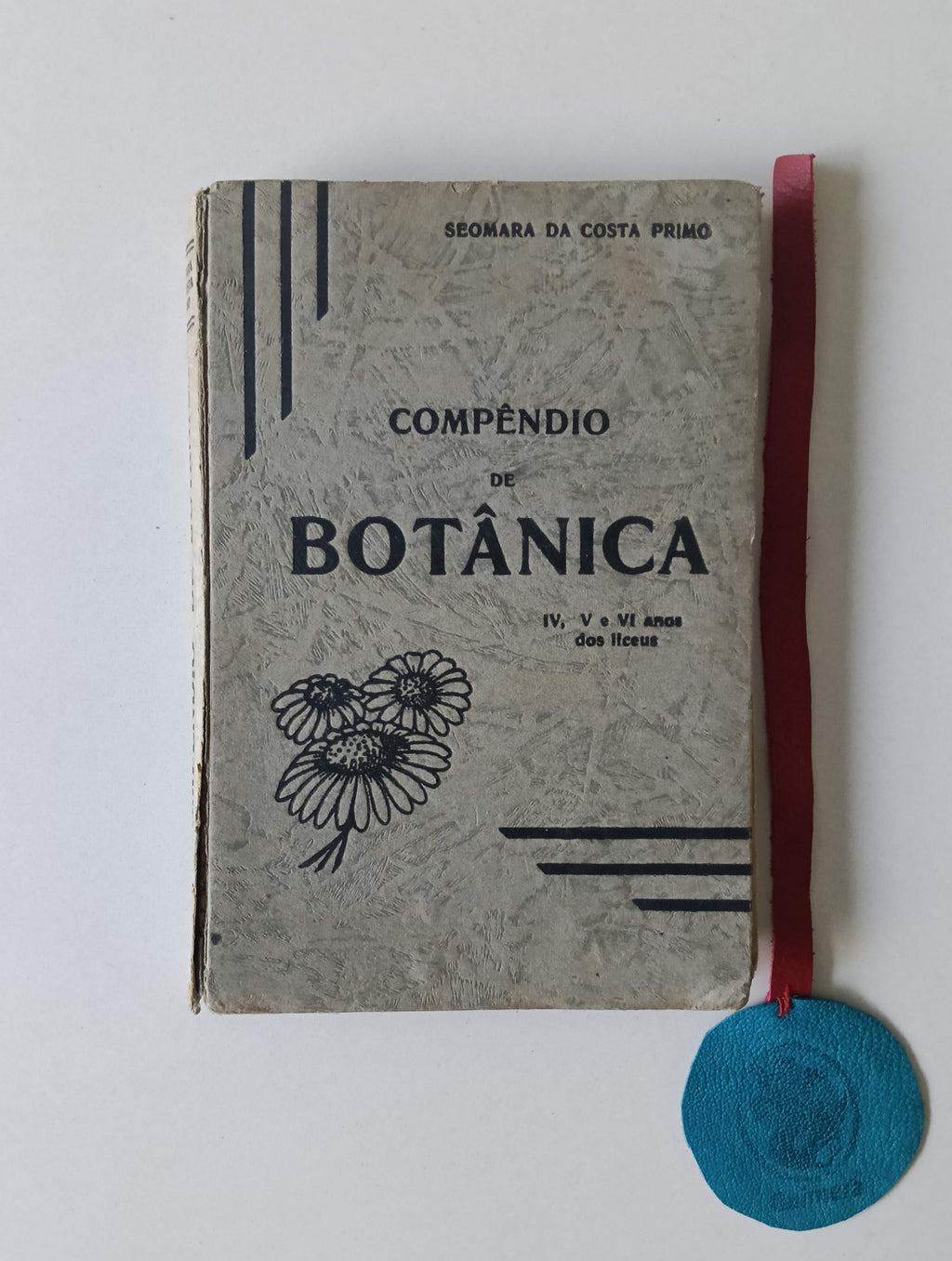 PRIMO (Seomara da Costa). - COMPÊNDIO DE BOTÂNICA, IV, V e VI anos dos liceus